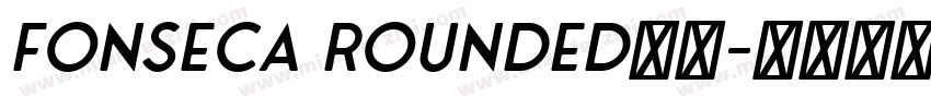 Fonseca rounded字體字体转换